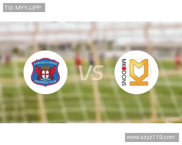 修安联与弥尔顿凯恩斯的较量揭示英乙联赛的激烈竞争与战术博弈 修安联与弥尔顿凯恩斯的较量揭示英乙联赛的激烈竞争与战术博弈