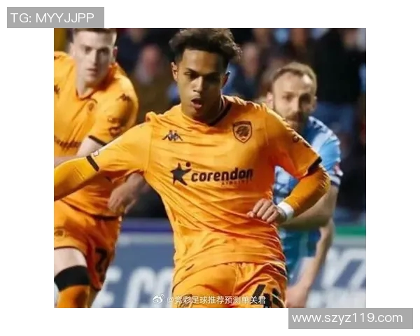 英甲激战赫尔城迎战博尔顿双方争夺关键三分展现实力较量